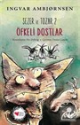 Sezer ve Tozar 2 / Öfkeli Dostlar