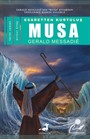 Esaretten Kurtuluş Musa (1. Kitap)