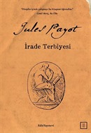 İrade Terbiyesi (Orjinal Dilden Çeviri Tam Metin)