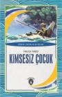 Kimsesiz Çocuk / Dünya Çocuk Klasikleri