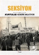 Seksiyon / Kurtuluş Kendini Anlatıyor 5