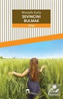 Sevincini Bulmak