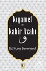 Kıyamet ve Kabir Azabı
