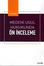 Medeni Usul Hukukunda Ön İnceleme