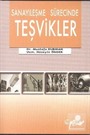 Sanayileşme Sürecinde Teşvikler