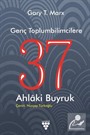 Genç Toplumbilimcilere 37 Ahlaki Buyruk