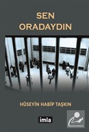 Sen Oradaydın