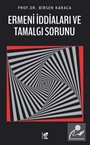 Ermeni İddiaları ve Tamalgı Sorunu