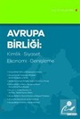 Avrupa Birliği: Kimlik, Siyaset, Ekonomi, Genişleme
