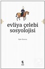 Evliya Çelebi Sosyolojisi