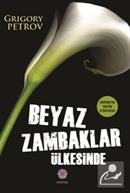 Beyaz Zambaklar Ülkesinde
