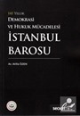 141 Yıllık Demokrasi ve Hukuk Mücadelesi İstanbul Barosu
