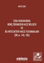İcra Hukukunda Borç Ödemeden Aciz Belgesi ve Bu Nitelikteki Haciz Tutanakları