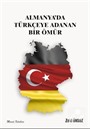 Almanya'da Türkçeye Adanmış Bir Ömür
