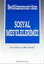 Bediüzzaman'dan Sosyal Mes'elelerimiz - Lügatçe Açıklamalı