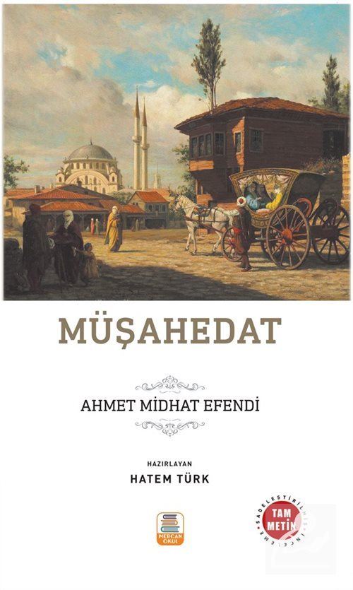 Müşahedat (Sadeleştirilmiş, İnceleme, Tam Metin)