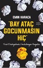 Bay Ataç Gocunmasın Hiç