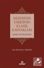 Mezhepler Tarihinin Klasik Kaynakları İçerik Ve Özellikleri
