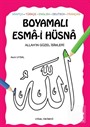 Boyamalı Esma-i Hüsna (Kod: 241)