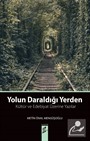 Yolun Daraldığı Yerden