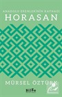 Anadolu Erenlerinin Kaynağı Horasan