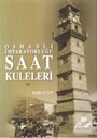 Osmanlı İmparatorluğu Saat Kuleleri (Ciltli)