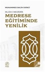 Medrese Eğitiminde Yenilik: Islah-ı Medaris