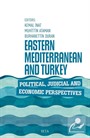 Eastern Mediterranean and Turkey Political, Judicial, and Economic Perspectives