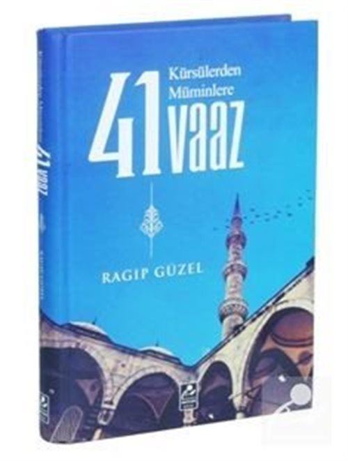 Kürsülerden Müminlere 41 Vaaz