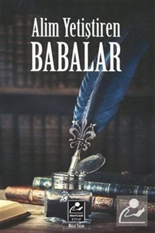 Alim Yetiştiren Babalar