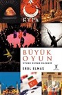 Büyük Oyun / Oyunu Kuran Kazanır