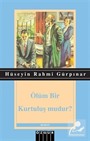 Ölüm Bir Kurtuluş Mudur?
