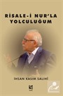 Risale-i Nur'la Yolculuğum