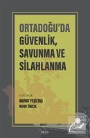 Ortadoğu'da Güvenlik, Savunma ve Silahlanma