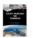 Uzay Hukuku ve Türkiye