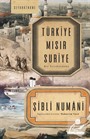 Türkiye Mısır Suriye / Bir Seyahatname