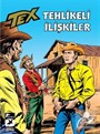 Tex Klasik Seri 53 / Tehlikeli İlişkiler - Şeytanca Bir Oyun