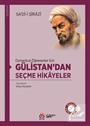 Osmanlıca Öğrenenler İçin Gülistan'dan Seçme Hikayeler