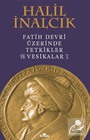 Fatih Devri Üzerinde Tetkikler ve Vesikalar 1 (Ciltli)