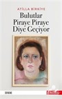 Bulutlar Piraye Piraye Diye Geçiyor
