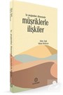 Hz.Peygamber Döneminde Müşriklerle İlişkiler