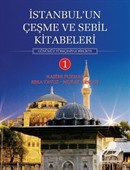 İstanbulun Çeşme Ve Sebil Kitabeleri (Günümz Türkçesiyle Birlikte