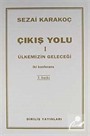 Çıkış Yolu I