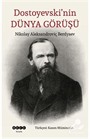 Dostoyevski'nin Dünya Görüşü