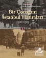 Bir Çocuğun İstanbul Hatıraları (1901-1913)