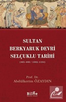 Sultan Berkyaruk Devri Selçuklu Tarihi (485-498/1092-1104)