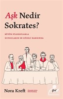 Aşk Nedir Sokrates?
