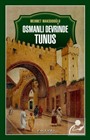 Osmanlı Devrinde Tunus