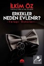 Erkekler Neden Evlenir?