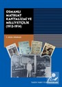 Osmanli Matbuat Kapitalizmi ve Milliyetçilik (1913-1914)